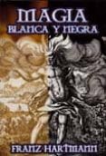 magia blanca y negra-franz hartmann-9789685566889 magia blanca y negra-franz hartmann-9789685566889