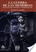 la guerra de las memorias: psicoanalisis, historia e interpretaci on-fernando m. gonzalez-9789688565889 la guerra de las memorias: psicoanalisis, historia e interpretaci on-fernando m. gonzalez-9789688565889