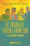 el trabajo social familiar: enfoque sistemico-angel maria quintero velasquez-9789870004189 el trabajo social familiar: enfoque sistemico-angel maria quintero velasquez-9789870004189