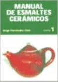 manual de esmaltes ceramicos (t. 1) (4ª ed.)-jorge fernandez chiti-9789874369789 manual de esmaltes ceramicos (t. 1) (4ª ed.)-jorge fernandez chiti-9789874369789