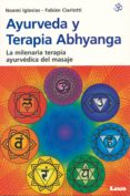 ayurveda y terapia abhyanga la milenaria terapia ayurvedica del masaje-fabian ciarlotti-9789876348089 ayurveda y terapia abhyanga la milenaria terapia ayurvedica del masaje-fabian ciarlotti-9789876348089