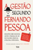 A GESTÃO SEGUNDO FERNANDO PESSOA  (edición en portugués)