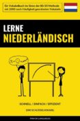 Buscar libros de descarga gratuita LERNE NIEDERLÄNDISCH - SCHNELL / EINFACH / EFFIZIENT FB2 iBook (Spanish Edition)