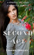 LOVE’S SECOND ACT  (edición en inglés)