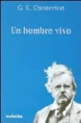 un hombre vivo-g.k. chesterton-9789875141087 un hombre vivo-g.k. chesterton-9789875141087