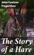 Libros en línea descargar ipod THE STORY OF A HARE
         (edición en inglés)