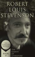Buenos libros para descargar en ipad ROBERT LOUIS STEVENSON: THE COMPLETE NOVELS (THE GIANTS OF LITERATURE - BOOK 17) 4066338124999