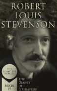 Descargar ebooks gratuitos para amazon kindle ROBERT LOUIS STEVENSON: THE COMPLETE NOVELS (THE GIANTS OF LITERATURE - BOOK 17) de ROBERT LOUIS STEVENSON 4066338124999 en español 