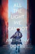all the light we cannot see (pulitzer 2015)-anthony doerr-9780007548699 all the light we cannot see (pulitzer 2015)-anthony doerr-9780007548699