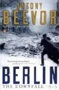 berlin: the downfall 1945-anthony beevor-9780141032399 berlin: the downfall 1945-anthony beevor-9780141032399