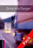 drive into danger (incluye cd) (obstart: oxford bookworms starter s)-9780194234399 drive into danger (incluye cd) (obstart: oxford bookworms starter s)-9780194234399