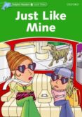 just like mine (dolphin readers 3)-9780194478199 just like mine (dolphin readers 3)-9780194478199