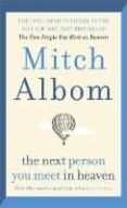 the next person you meet in heaven-mitch albom-9780751571899 the next person you meet in heaven-mitch albom-9780751571899