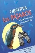 observa los pajaros: guia de iniciacion a la ornitologia-9781405493499 observa los pajaros: guia de iniciacion a la ornitologia-9781405493499