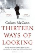 thirteen ways of looking-colum mccann-9781408881699 thirteen ways of looking-colum mccann-9781408881699