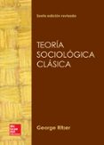teoría sociológica clásica-george ritzer-9781456260699 teoría sociológica clásica-george ritzer-9781456260699