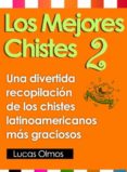 los mejores chistes 2 (ebook)-lucas olmos-9781465789099 los mejores chistes 2 (ebook)-lucas olmos-9781465789099
