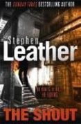 the shout-stephen leather-9781473671799 the shout-stephen leather-9781473671799