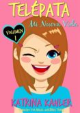 telepata - volumen 1: mi nueva vida (ebook)-9781507186299 telepata - volumen 1: mi nueva vida (ebook)-9781507186299