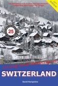 living and working in switzerland: a survival handbook-david hampshire-9781909282599 living and working in switzerland: a survival handbook-david hampshire-9781909282599