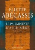 le palimpseste d archimede -eliette abecassis-9782226248299 le palimpseste d archimede -eliette abecassis-9782226248299