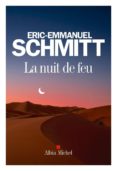 la nuit de feu (prix du roman forêt des livres 2015)-eric-emmanuel schmitt-9782226318299 la nuit de feu (prix du roman forêt des livres 2015)-eric-emmanuel schmitt-9782226318299