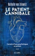 LE PATIENT CANNIBALE  (edición en francés)