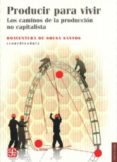 producir para vivir: los caminos de la produccion no capitalista-boaventura de sousa santos-9786071605399 producir para vivir: los caminos de la produccion no capitalista-boaventura de sousa santos-9786071605399