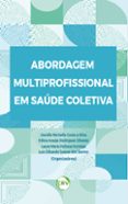 ABORDAGEM MULTIPROFISSIONAL EM SAÚDE COLETIVA  (edición en portugués)