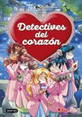 detectives del corazon 1-tea stilton-9788408180999 detectives del corazon 1-tea stilton-9788408180999