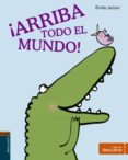 ¡arriba todo el mundo! (descubre)-emile jadoul-9788414004999 ¡arriba todo el mundo! (descubre)-emile jadoul-9788414004999