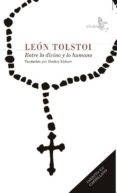 entre lo divino y lo humano-leon tolstoi-9788415009399 entre lo divino y lo humano-leon tolstoi-9788415009399
