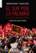 el sur pide la palabra: el futuro de una europa en crisis-slavoj zizek-alexis tsipras-9788415070399 el sur pide la palabra: el futuro de una europa en crisis-slavoj zizek-alexis tsipras-9788415070399