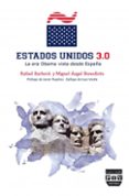 estados unidos 3.0: la era obama vista desde españa-rafael antonio barbera-miguel angel benedicto-9788415271499 estados unidos 3.0: la era obama vista desde españa-rafael antonio barbera-miguel angel benedicto-9788415271499