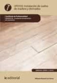 instalación de suelos de madera y derivados. mams0108 (ebook)-alfonso roncal los arcos-9788415670599 instalación de suelos de madera y derivados. mams0108 (ebook)-alfonso roncal los arcos-9788415670599