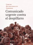comunicado urgente contra el despilfarro-9788415862499 comunicado urgente contra el despilfarro-9788415862499