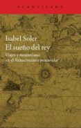 el sueño del rey-isabel soler quintana-9788416011599 el sueño del rey-isabel soler quintana-9788416011599