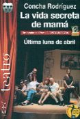 la vida secreta de mama-concha rodriguez-9788416107599 la vida secreta de mama-concha rodriguez-9788416107599