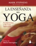 la enseñanza del yoga-mark stephens-9788416233199 la enseñanza del yoga-mark stephens-9788416233199