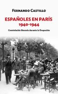 españoles en paris 1940-1944-9788416247899 españoles en paris 1940-1944-9788416247899