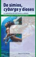 de simios, cyborgs y dioses-claudia carbonell-lourdes flamarique-9788416647699 de simios, cyborgs y dioses-claudia carbonell-lourdes flamarique-9788416647699