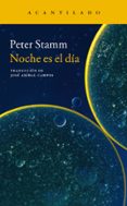 noche es el dia-peter stamm-9788416748099 noche es el dia-peter stamm-9788416748099