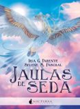 jaulas de seda-iria g. parente-selene m. pascual-9788416858699 jaulas de seda-iria g. parente-selene m. pascual-9788416858699
