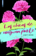 las chicas de ninguna parte-amy reed-9788416973699 las chicas de ninguna parte-amy reed-9788416973699