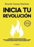 inicia tu revolución (ebook)-ricardo llamas martinez-9788417049799 inicia tu revolución (ebook)-ricardo llamas martinez-9788417049799