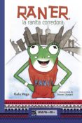 raner: la ranita corredora-rafa vega-9788417105099 raner: la ranita corredora-rafa vega-9788417105099