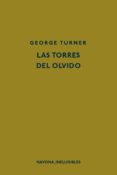 las torres del olvido-george turner-9788417181499 las torres del olvido-george turner-9788417181499