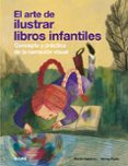 el arte de ilustrar libros infantiles: concepto y practica de la narracion visual-martin salisbury-9788417492199 el arte de ilustrar libros infantiles: concepto y practica de la narracion visual martin salisbury 9788417492199