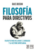 Libros de audio descargar gratis kindle FILOSOFÍA PARA DIRECTIVOS de RAIS BUSOM