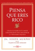 Descarga gratuita de libros de electroterapia. PIENSA QUE ERES RICO 9788419510099 (Literatura española)